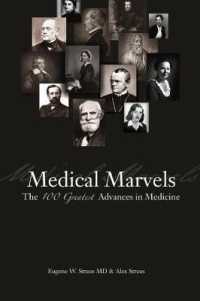 Medical Marvels : The 100 Greatest Advances in Medicine （Reprint）