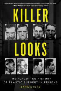 Killer Looks : The Forgotten History of Plastic Surgery in Prisons