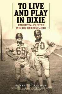 To Live and Play in Dixie : Pro Football's Entry into the Jim Crow South