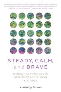 Steady, Calm, and Brave : 25 Buddhist Practices of Resilience and Wisdom in a Crisis