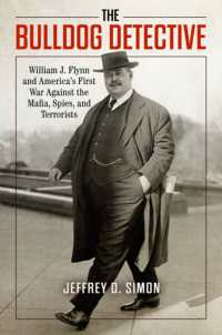 The Bulldog Detective : William J. Flynn and America's First War against the Mafia, Spies, and Terrorists