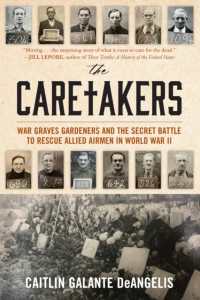 The Caretakers : War Graves Gardeners and the Secret Battle to Rescue Allied Airmen in World War II