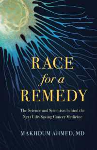 Race for a Remedy : The Science and Scientists behind the Next Life-Saving Cancer Medicine