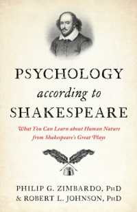 Psychology According to Shakespeare : What You Can Learn about Human Nature from Shakespeare's Great Plays