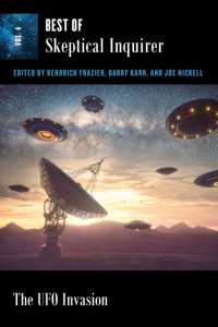 The UFO Invasion : Best of Skeptical Inquirer