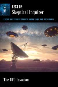 The UFO Invasion : Best of Skeptical Inquirer