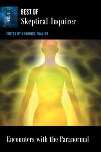 Encounters with the Paranormal : Best of Skeptical Inquirer