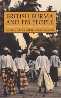 British Burma and Its People : Being Sketches of Native Manners, Customs and Religion