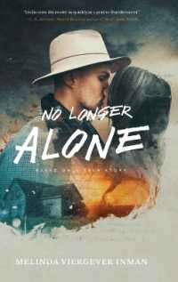 No Longer Alone : Based on a True Story