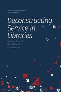 Deconstructing Service in Libraries : Intersections of Identities and Expectations