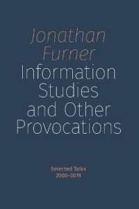 Information Studies and Other Provocations : Selected Talks, 2000-2019
