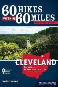 60 Hikes within 60 Miles: Cleveland : Including Akron and Canton (60 Hikes within 60 Miles) （3RD）