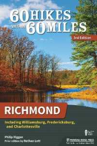60 Hikes within 60 Miles: Richmond : Including Williamsburg, Fredericksburg, and Charlottesville (60 Hikes within 60 Miles) （3RD）