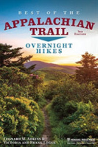 Best of the Appalachian Trail: Overnight Hikes : Overnight Hikes （3RD）