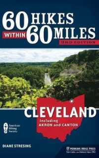 60 Hikes within 60 Miles: Cleveland : Including Akron and Canton (60 Hikes within 60 Miles) （3RD）