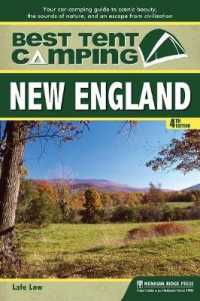Best Tent Camping: New England : Your Car-Camping Guide to Scenic Beauty, the Sounds of Nature, and an Escape from Civilization (Best Tent Camping) （4TH）