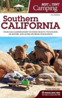 Best Tent Camping: Southern California : Your Car-Camping Guide to Scenic Beauty, the Sounds of Nature, and an Escape from Civilization (Best Tent Camping) （5TH）