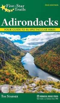 Five-Star Trails: Adirondacks : Your Guide to 46 Spectacular Hikes (Five-star Trails) （2ND）