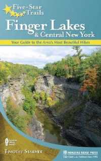 Five-Star Trails: Finger Lakes and Central New York : Your Guide to the Area's Most Beautiful Hikes (Five-star Trails)