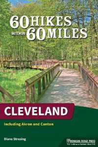 60 Hikes within 60 Miles: Cleveland : Including Akron and Canton （4TH）