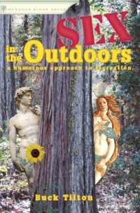 Sex in the Outdoors : A Humorous Approach to Recreation （2ND）