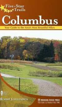 Five-Star Trails: Columbus : Your Guide to the Area's Most Beautiful Hikes (Five-star Trails)
