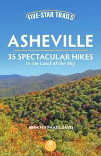 Five-Star Trails: Asheville : 35 Spectacular Hikes in the Land of the Sky (Five-star Trails) （3RD）