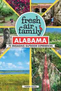 Fresh Air Family: Alabama : 75 Engaging Outdoor Experiences (Fresh Air Family)