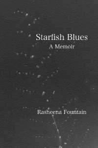 Starfish Blues : A Memoir