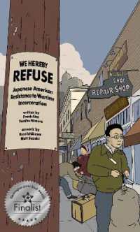 WE HEREBY REFUSE : Japanese American Resistance to Wartime Incarceration
