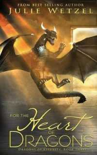 For the Heart of Dragons (Dragons of Eternity)
