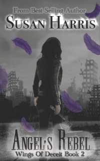 Angel's Rebel: Wings Of Deceit Book 2 (Wings of Deceit") 〈2〉
