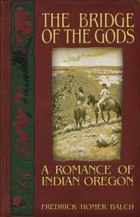 The Bridge of the Gods : A Romance of Indian Oregon