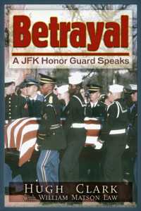 Betrayal : A JFK Honor Guard Speaks