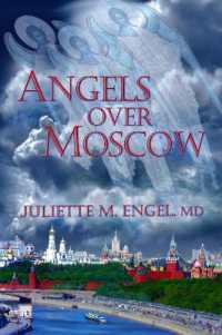 Angels over Moscow : Life, Death and Human Trafficking in Russia a Memoir
