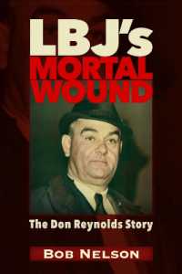 LBJ'S Mortal Wound : The Don Reynolds Story