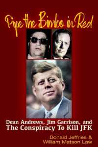 Pipe the Bimbo in Red : Dean Andrews, Jim Garrison and the Conspiracy to Kill JFK