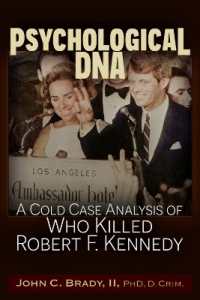 Psychological DNA : A Cold Case Analysis of Who Killed Robert F. Kennedy