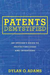Patents Demystified : An Insider's Guide to Protecting Ideas and Inventions