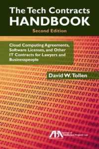 ＩＴ技術契約ハンドブック（第２版）<br>The Tech Contracts Handbook : Cloud Computing Agreements, Software Licenses, and Other IT Contracts for Lawyers and Businesspeople （2ND）