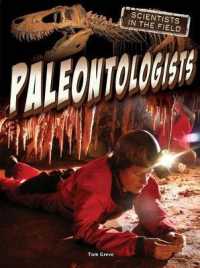 Paleontologists (Scientist in the Field)