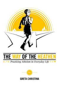 The Way of the Heathen : Practicing Atheism in Everyday Life