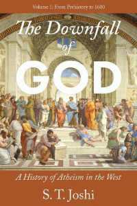 The Downfall of God : A History of Atheism in the West: From Prehistory to 1600