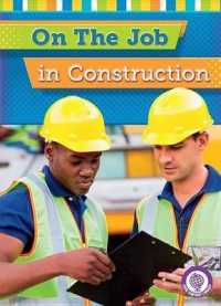 On the Job in Construction (Core Content Social Studies on the Job)