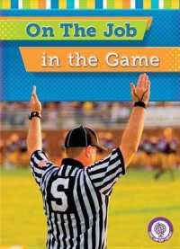 On the Job in the Game (Core Content Social Studies on the Job)