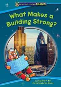 What Makes a Building Strong? (Space Cat Explores Stem) （Library Binding）