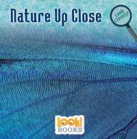 Nature Up Close (Look Closely (Look! Books )) （Library Binding）