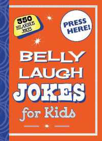 Belly Laugh Jokes for Kids : 350 Hilarious Jokes
