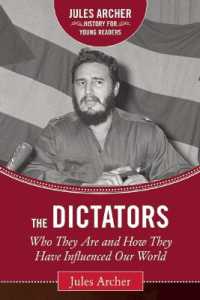 The Dictators : Who They Are and How They Have Influenced Our World (Jules Archer History for Young Readers)