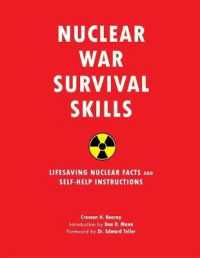 Nuclear War Survival Skills : Lifesaving Nuclear Facts and Self-Help Instructions